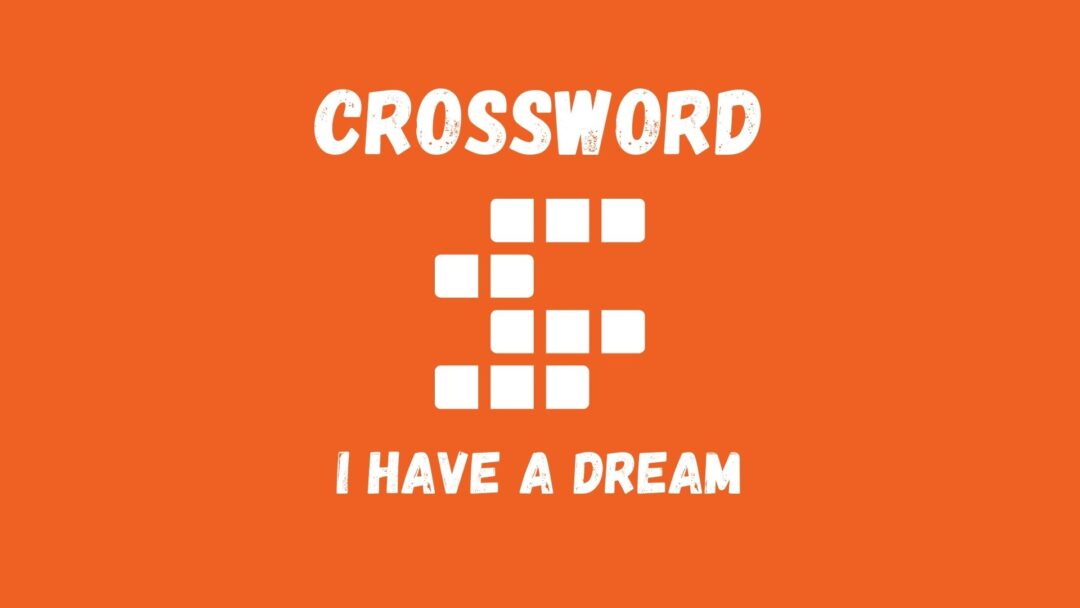 English Plus Vocabulary Builder Crossword EP639 I Have a Dream