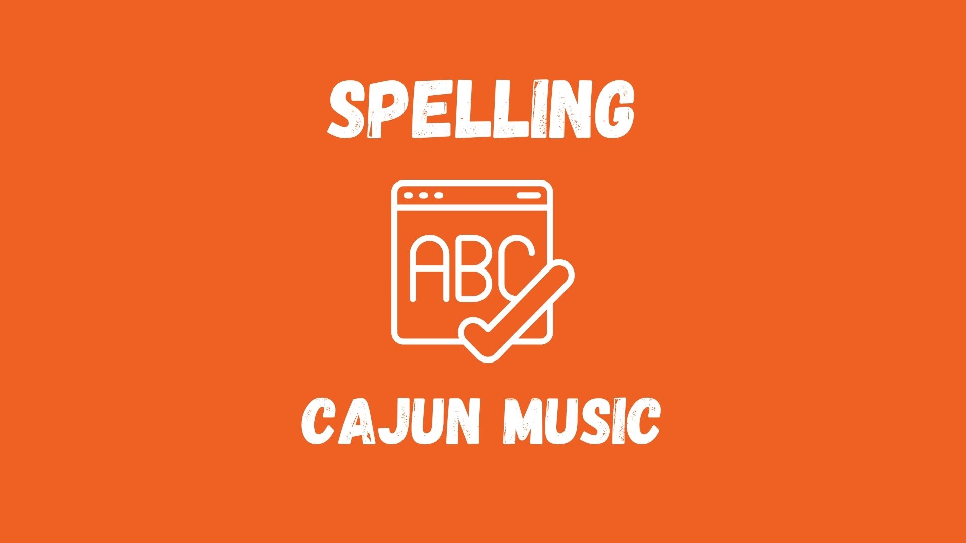 English Plus Vocabulary Builder Spelling EP637 Cajun Music