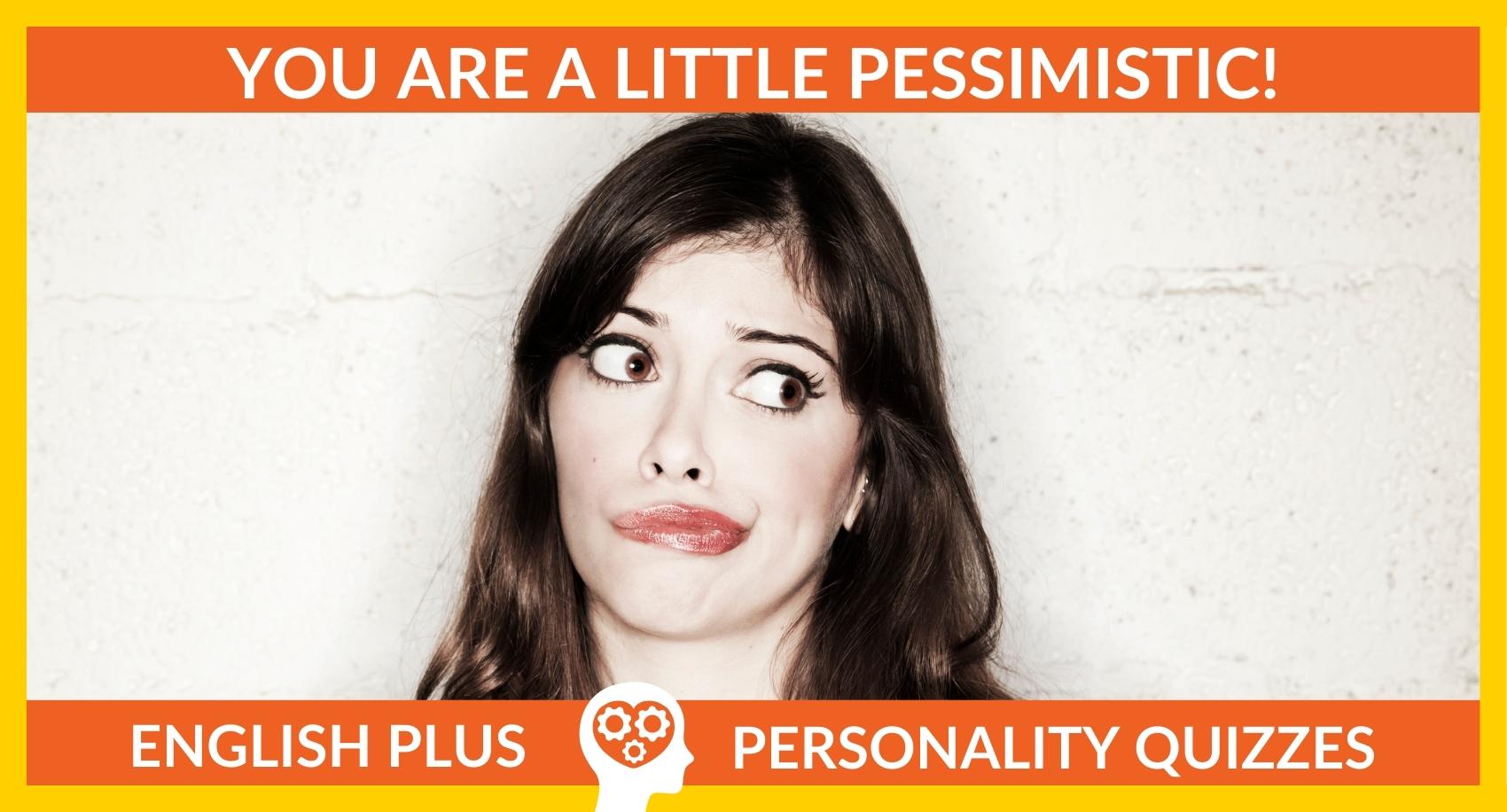 Optimistic Pessimistic Result - Pessimistic