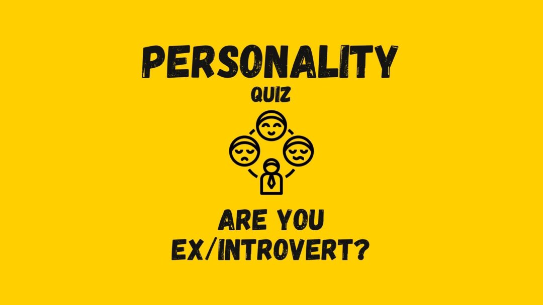 Personality Quizzes Are You Extrovert or Introvert