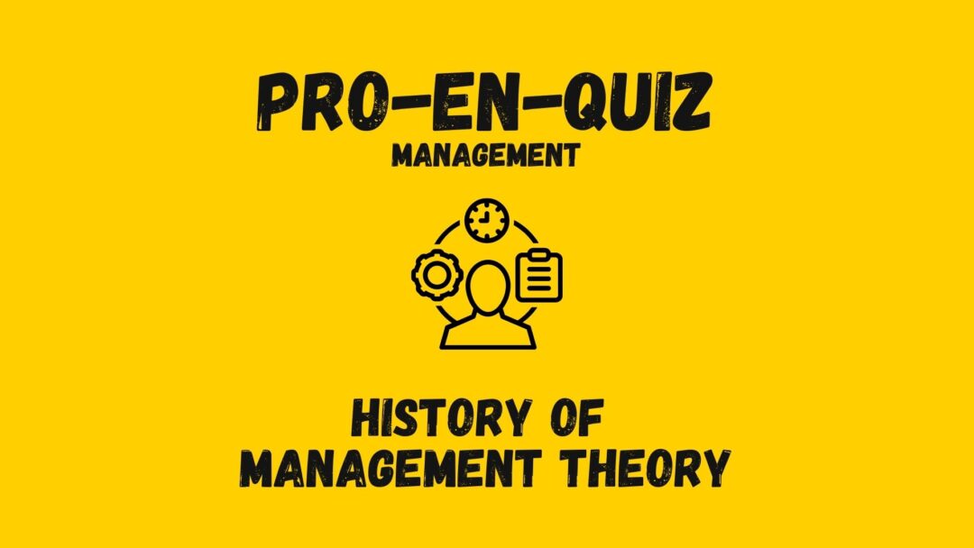 Professional English Quiz Management History of Management Theory