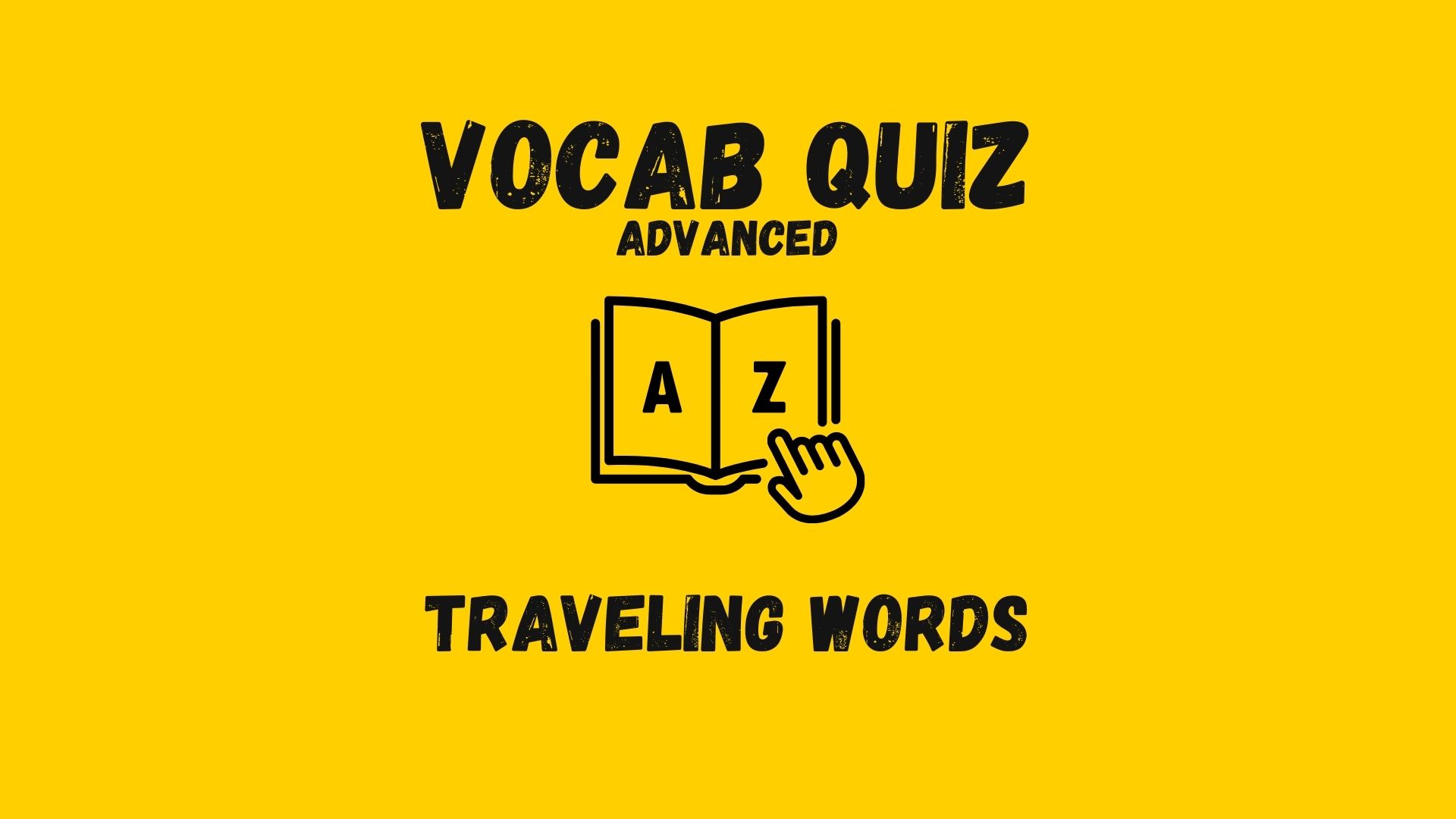 Vocabulary Quiz Advanced Travenling Words