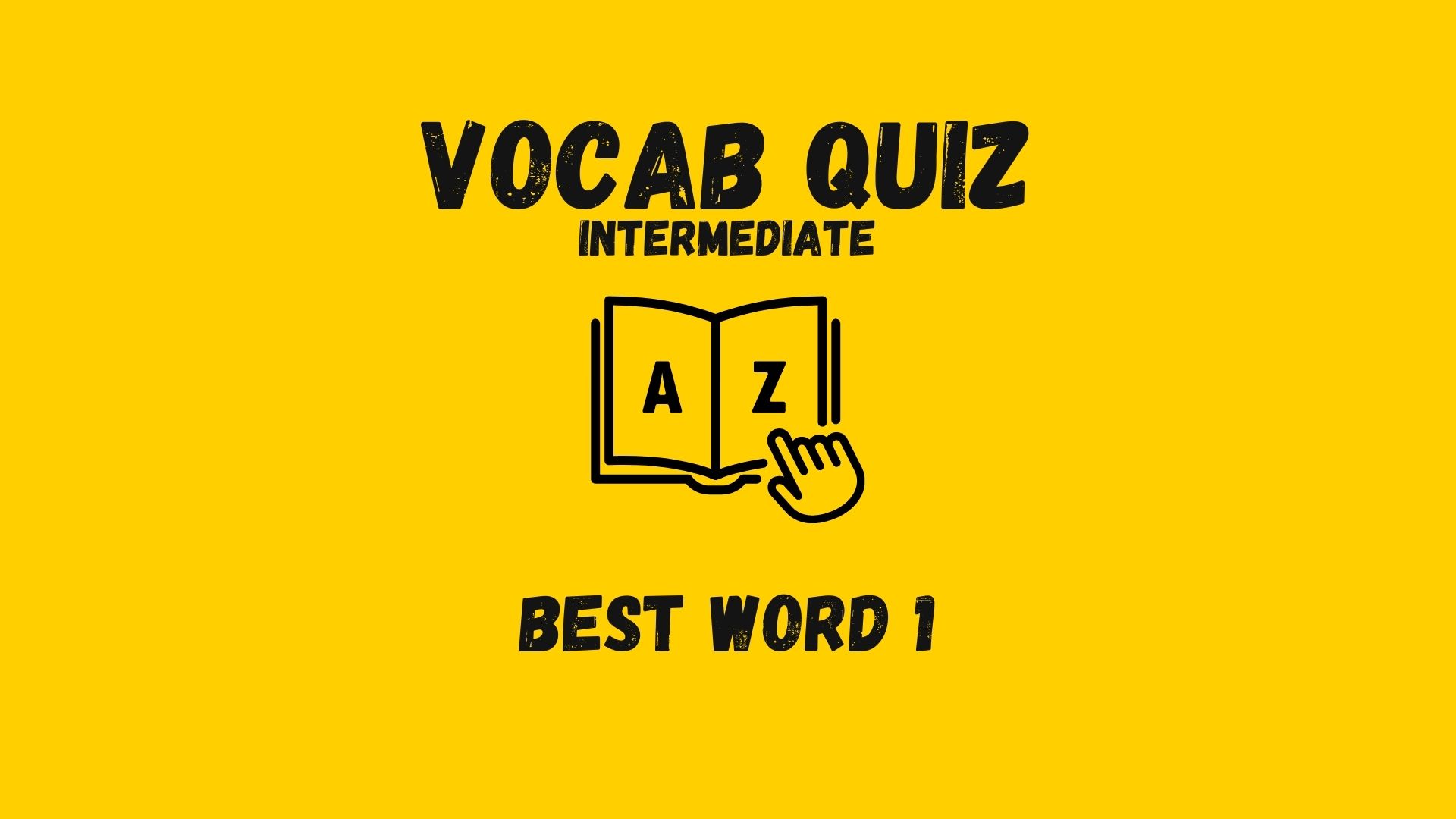 Vocabulary Quiz Intermediate Best Word 1