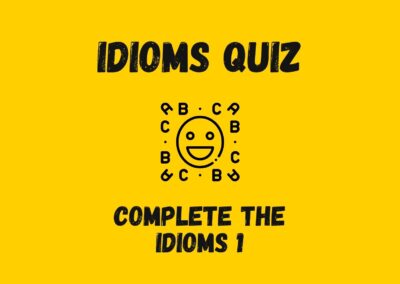 Complete the Idioms 1