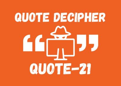 Decipher the Quote 21 | by Rudyard Kipling