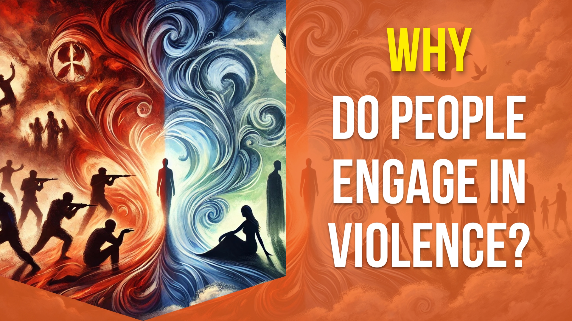 Why Do People Engage in Violence Thumbnail