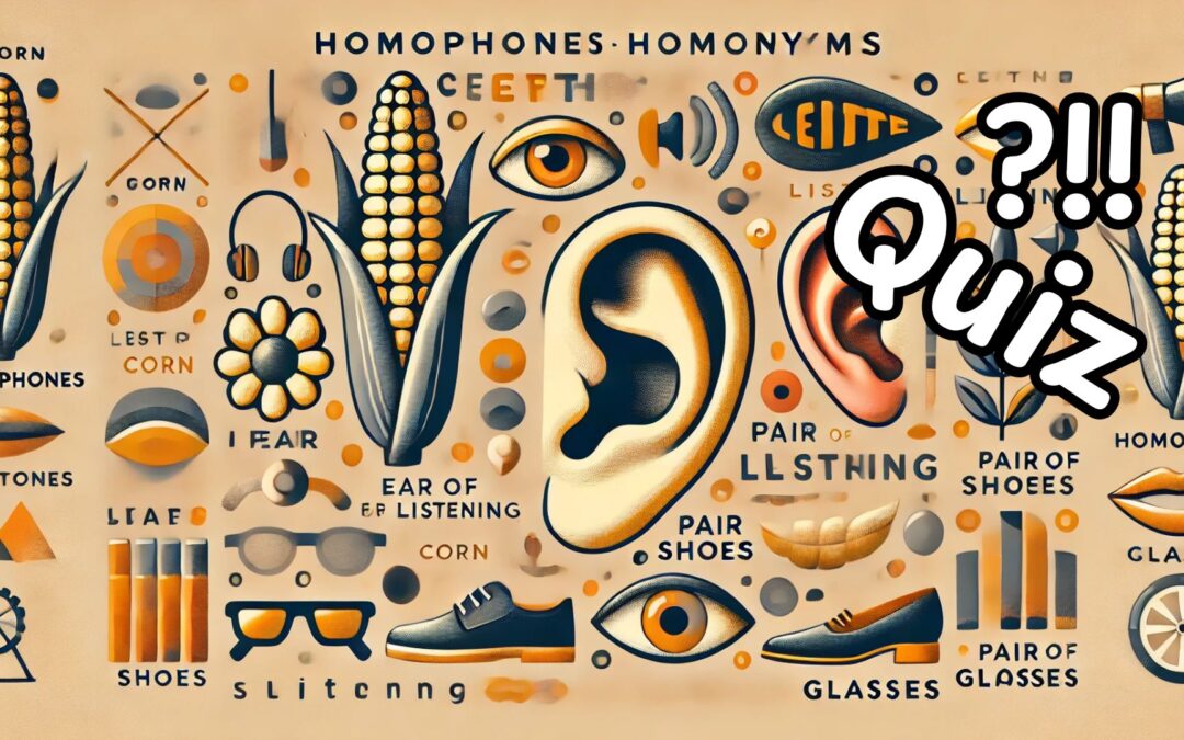 Sound Alike, Spell Different: Master Homophones & Homonyms with Our Interactive Quiz!