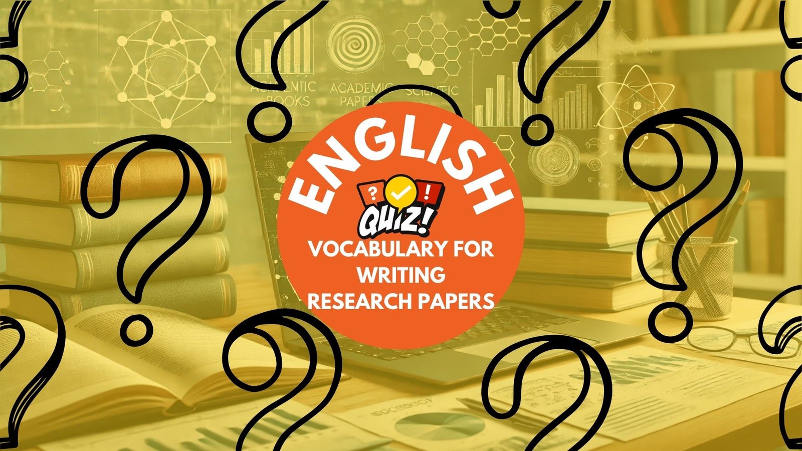 Academic English – Vocabulary for Writing Research Papers Quiz