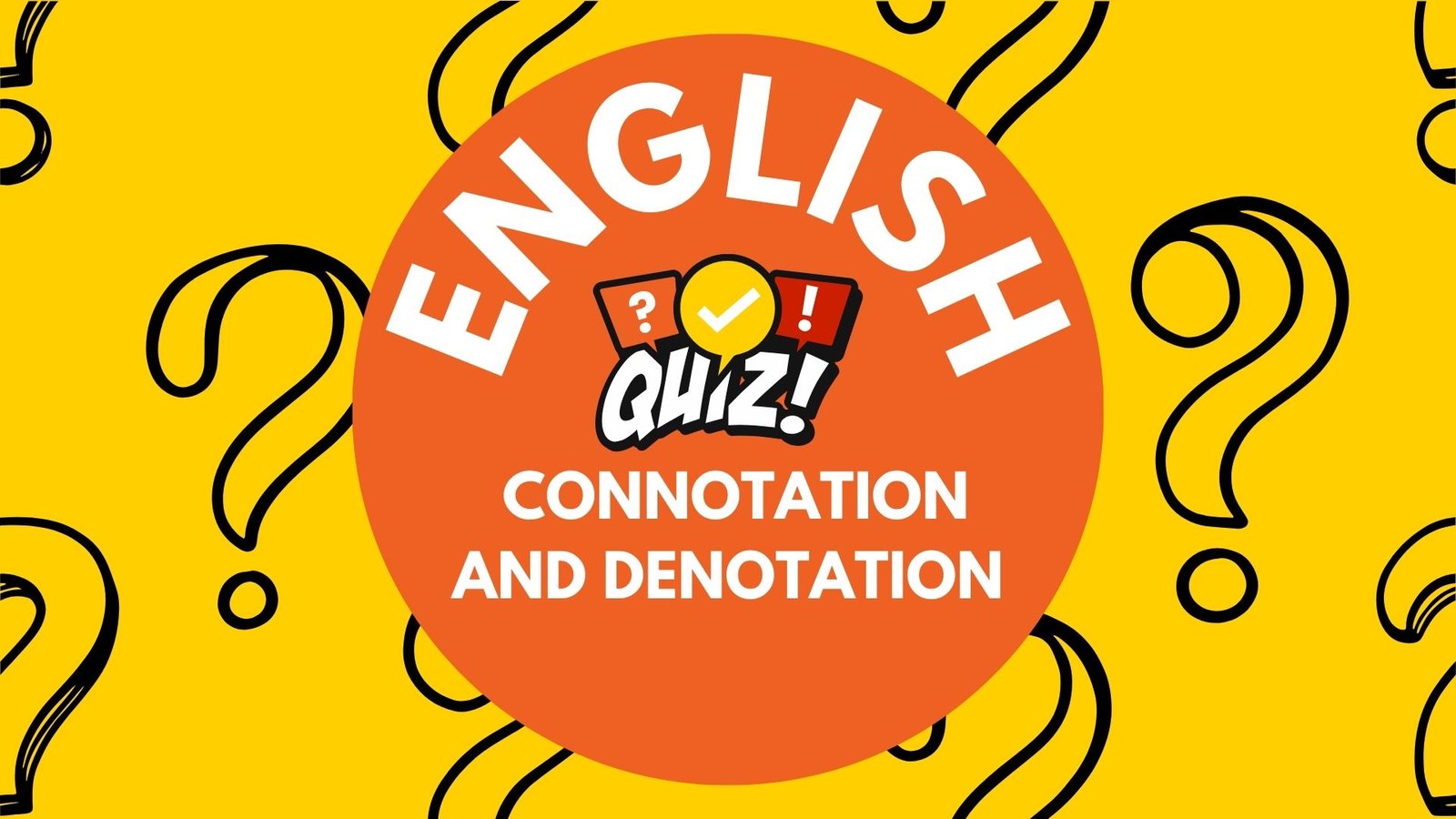 Advanced Vocabulary – Nuances in Connotation and Denotation Quiz