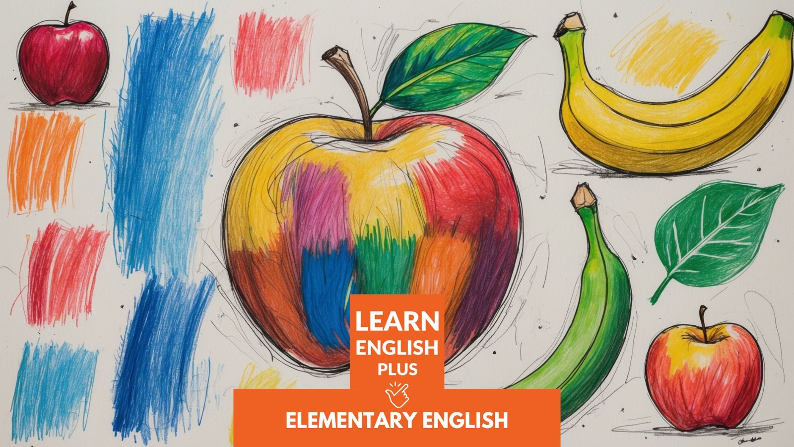 Colors Around Me – Naming basic colors and associating them with common items._Elementary English_Learn English Magazine Colors Around Me – Naming basic colors and associating them with common items._Elementary English_Learn English Magazine