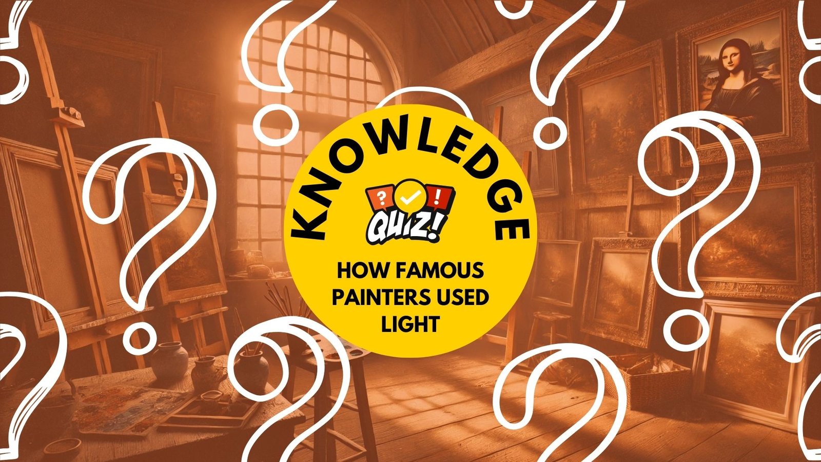 How Famous Painters Used Light Quiz