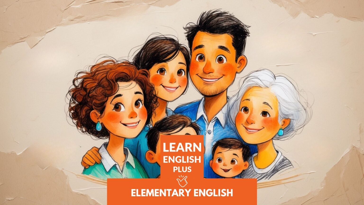 My Family! Learn English Words for Family Members - English Plus Podcast