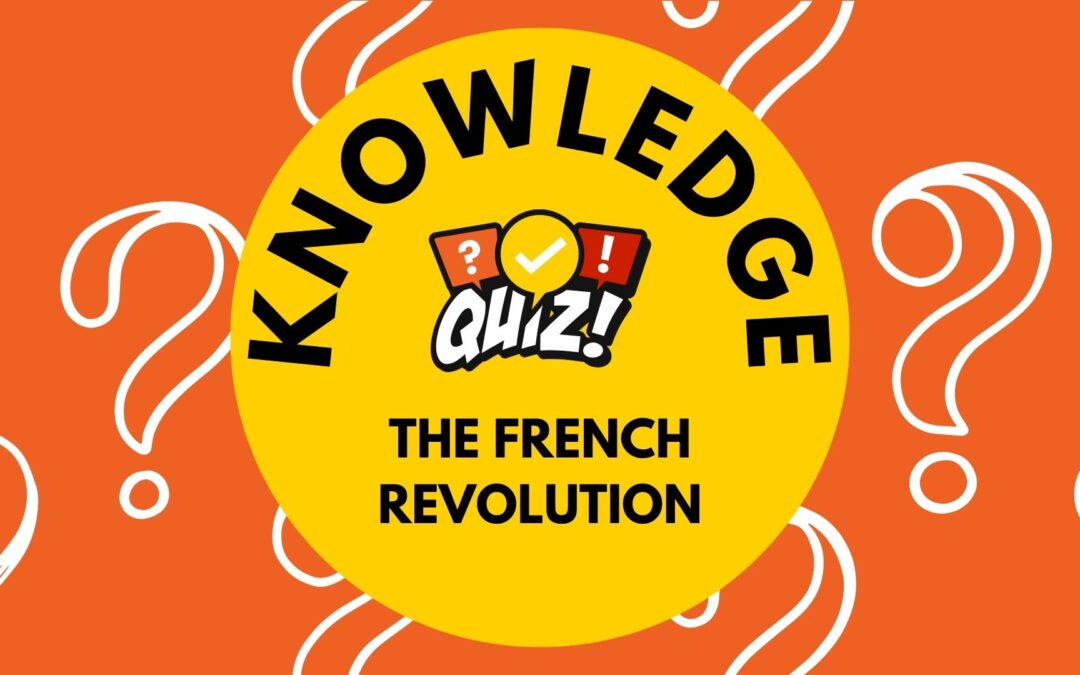 Ever Wondered What Sparked the French Revolution? Take Our Quiz to Find Out!