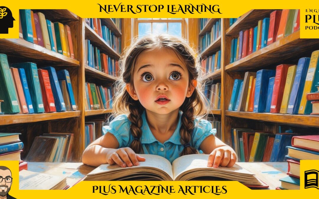 Can Curiosity Be Taught? How to Cultivate Lifelong Learning in Anyone