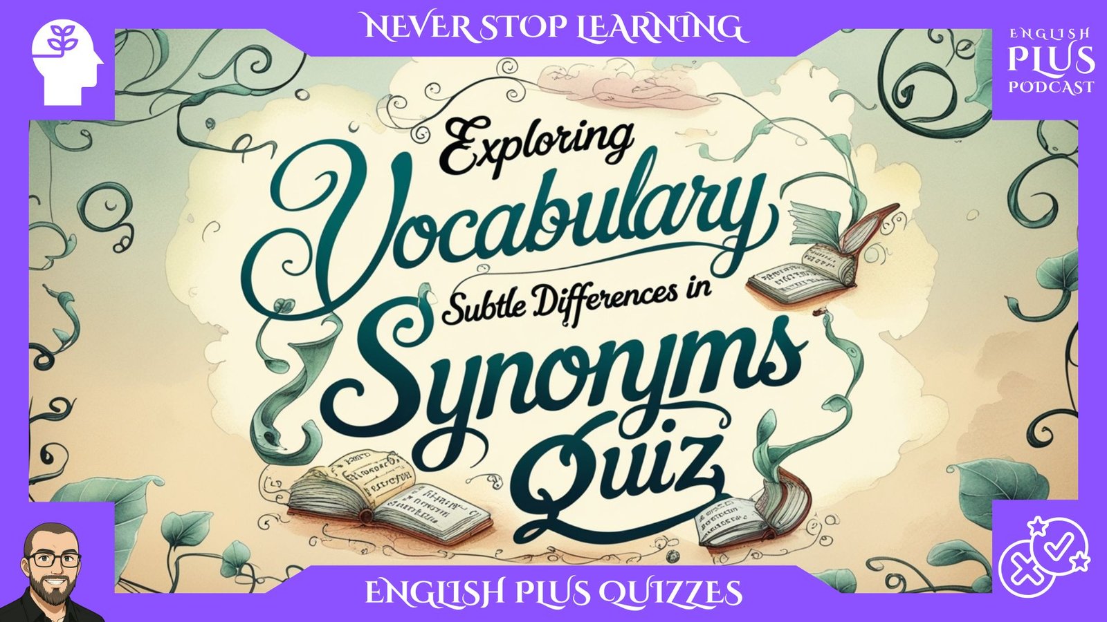 Exploring Vocabulary – Subtle Differences in Synonyms Quiz