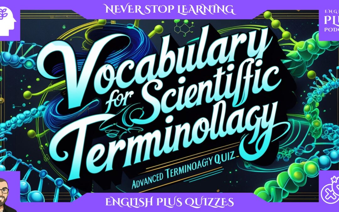 How Strong Is Your Research Vocabulary? Take the Advanced Terminology Quiz!