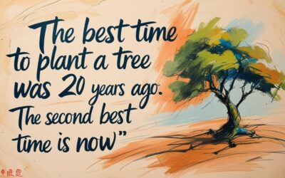 That Tree You Never Planted: Why “Now” Is the Most Powerful Time to Start