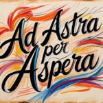 What They Said__Ad Astra per Aspera_ (A rough road leads to the stars) - Latin phrase, motto of Kansas