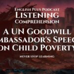 A UN Goodwill Ambassador's Speech on Child Poverty