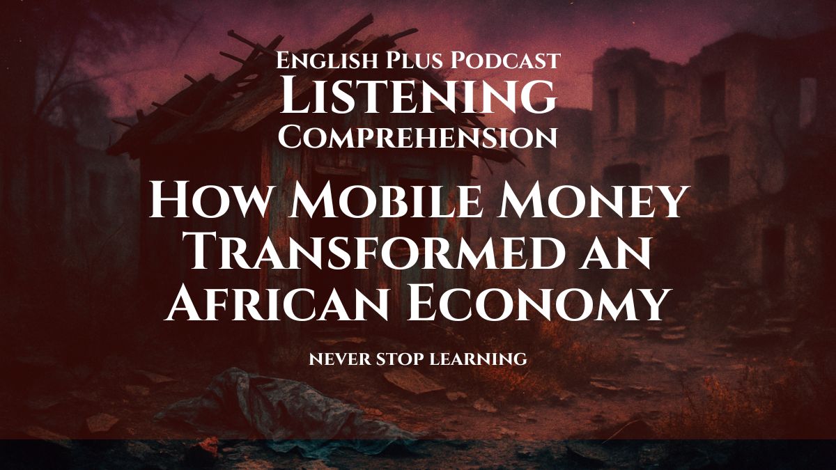 How Mobile Money Transformed an African Economy