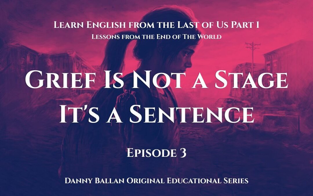 Episode 3: Grief Is Not a Stage — It’s a Sentence