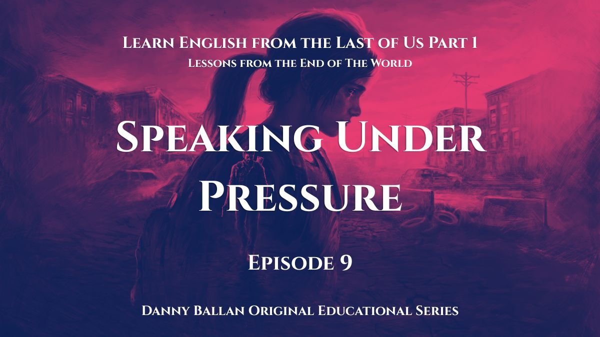 Learn English from the Last of Us Part 1 Episode 9
